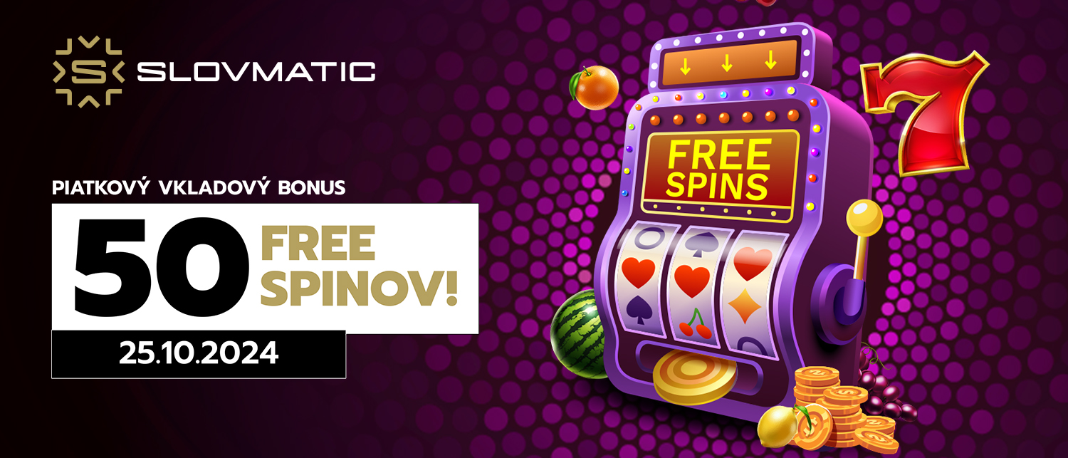 PIATKOVÝ VKLADOVÝ BONUS – 50 FREE SPINOV!