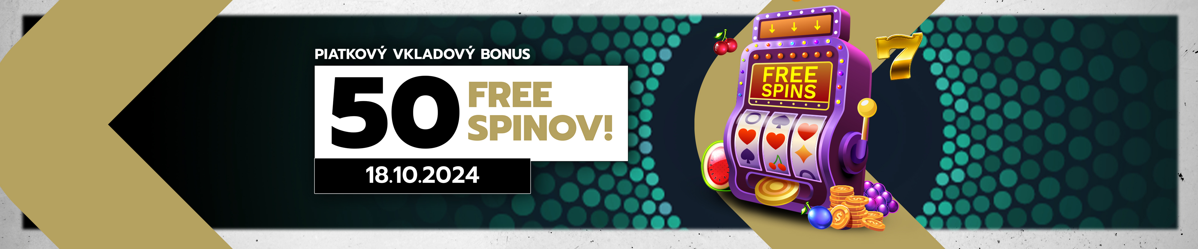 PIATKOVÝ VKLADOVÝ BONUS – 50 FREE SPINOV!