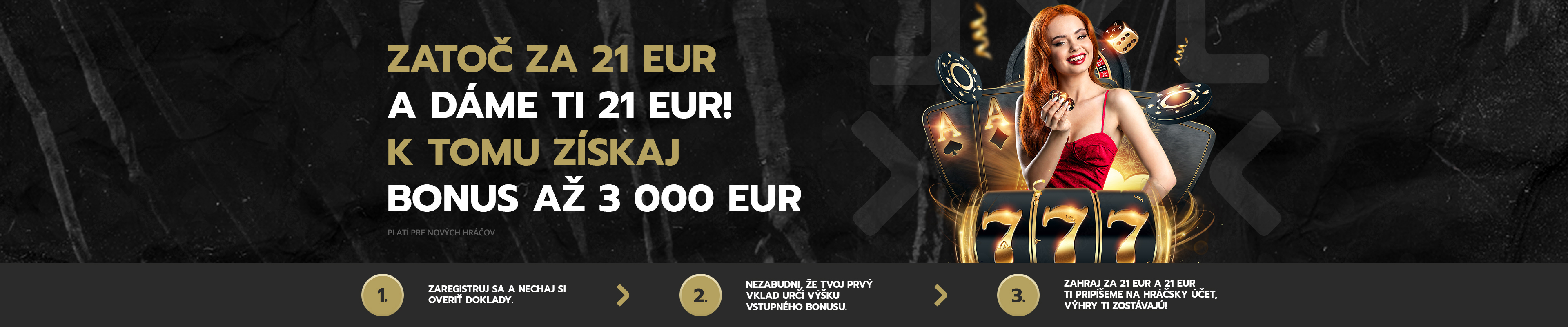 BONUSY PRE NOVÝCH HRÁČOV
